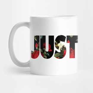 JUST GOD. roses Mug